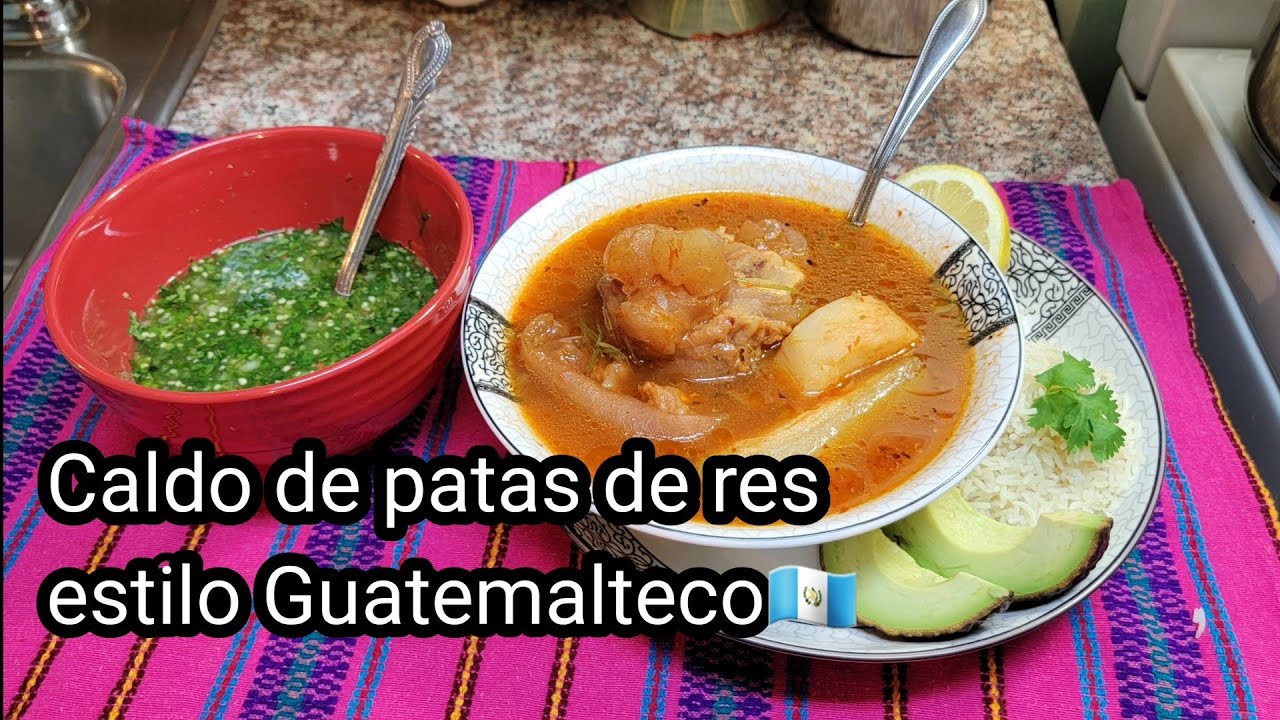 Como hacer un delicioso  CALDO DE PATAS DE RES estilo  Guatemalteco 🇬🇹