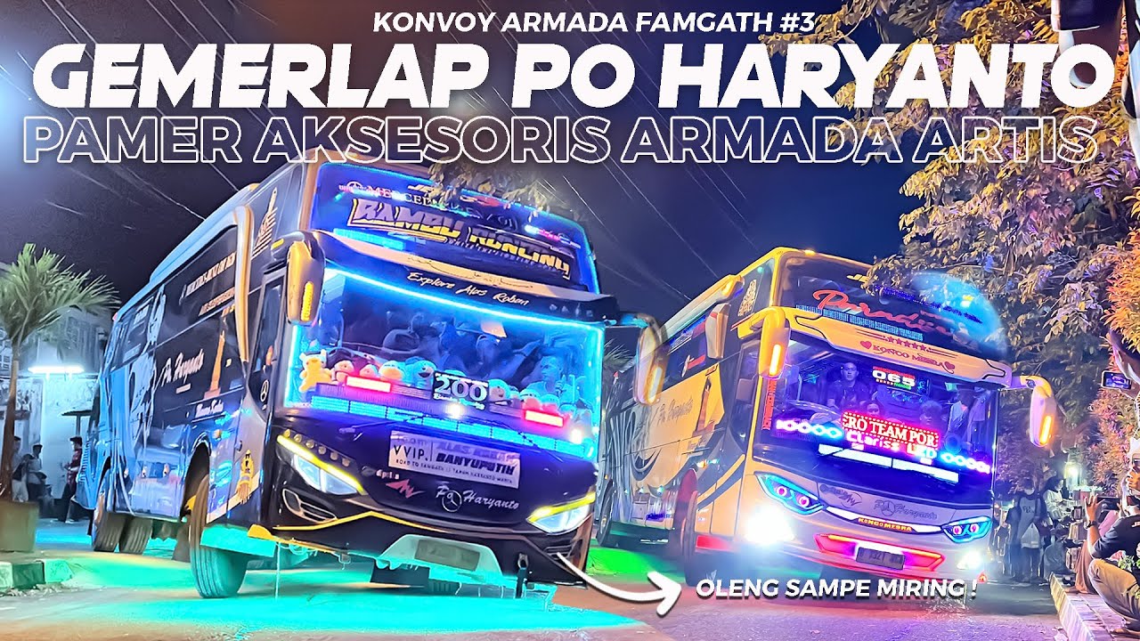 [ ARTISNYA PO HARYANTO KUMPUL DI SPOT OLENG ! ] FULL AKSESORIS ARMADA ARTIS ! Famgath Haryanto 2022