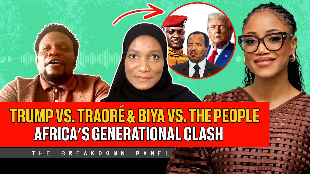 Traoré Takes On Trump + Will Cameroon Re-Elect 92-Year-Old Biya? | The Breakdown Panel
