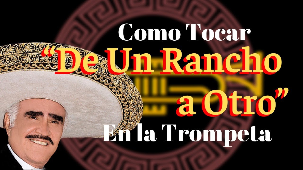 Como tocar “De Un Rancho a Otro” en la Trompeta