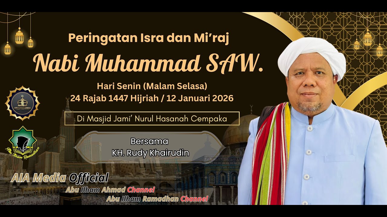 Live Isra dan Mi'raj النبي محمد ﷺ  Bersama KH. Rudy Khairudin di Masjid Jami' Nurul Hasanah Cempaka