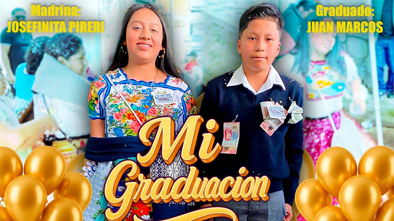 ¡¡JOSEFINITA PIRERI ES MI MADRINA!!! P2 - FIESTA DE GRADUACIÓN DE JUAN MARCOS / AHUIRAN MICHOACÁN