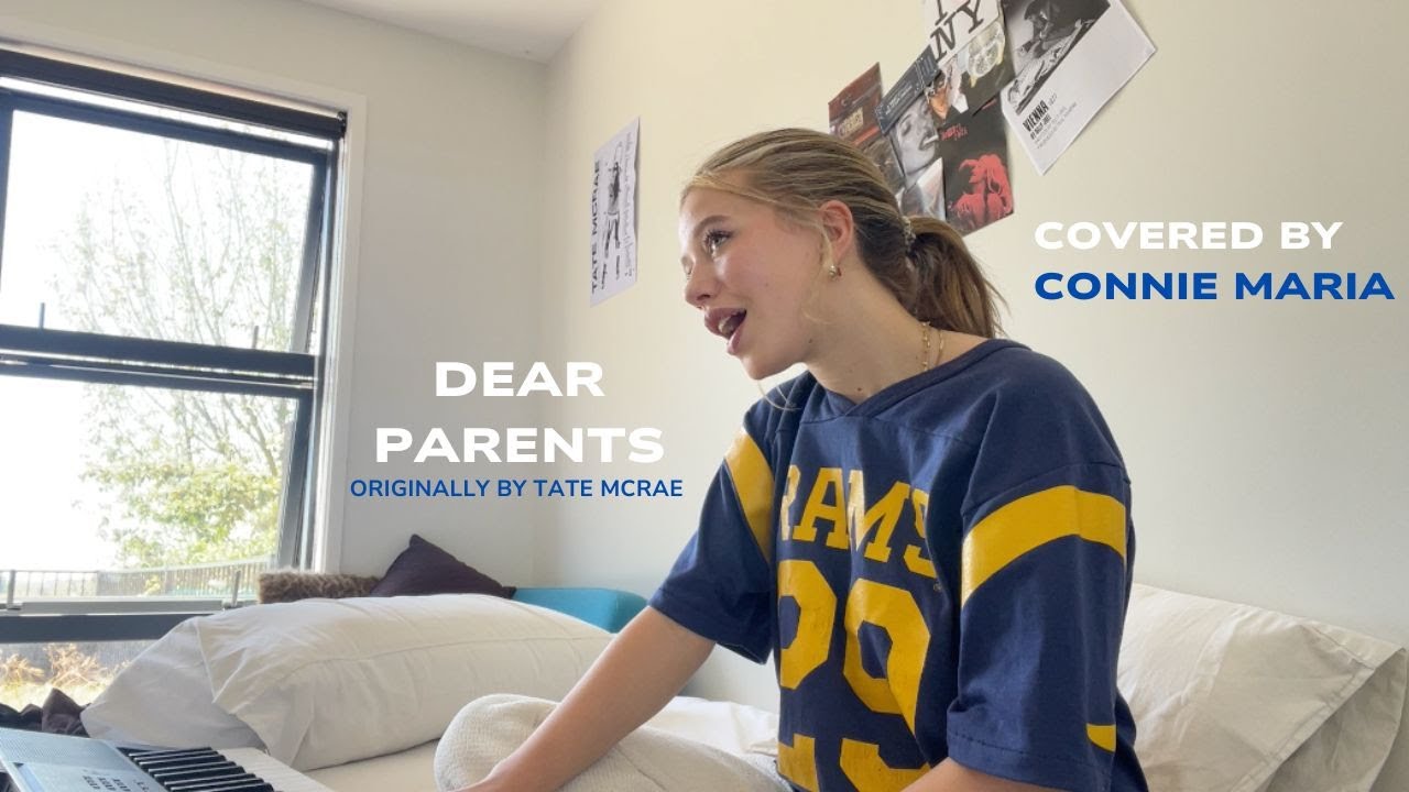 i sang a cover of dear parents by Tate Mcrae... most relatable song ever?