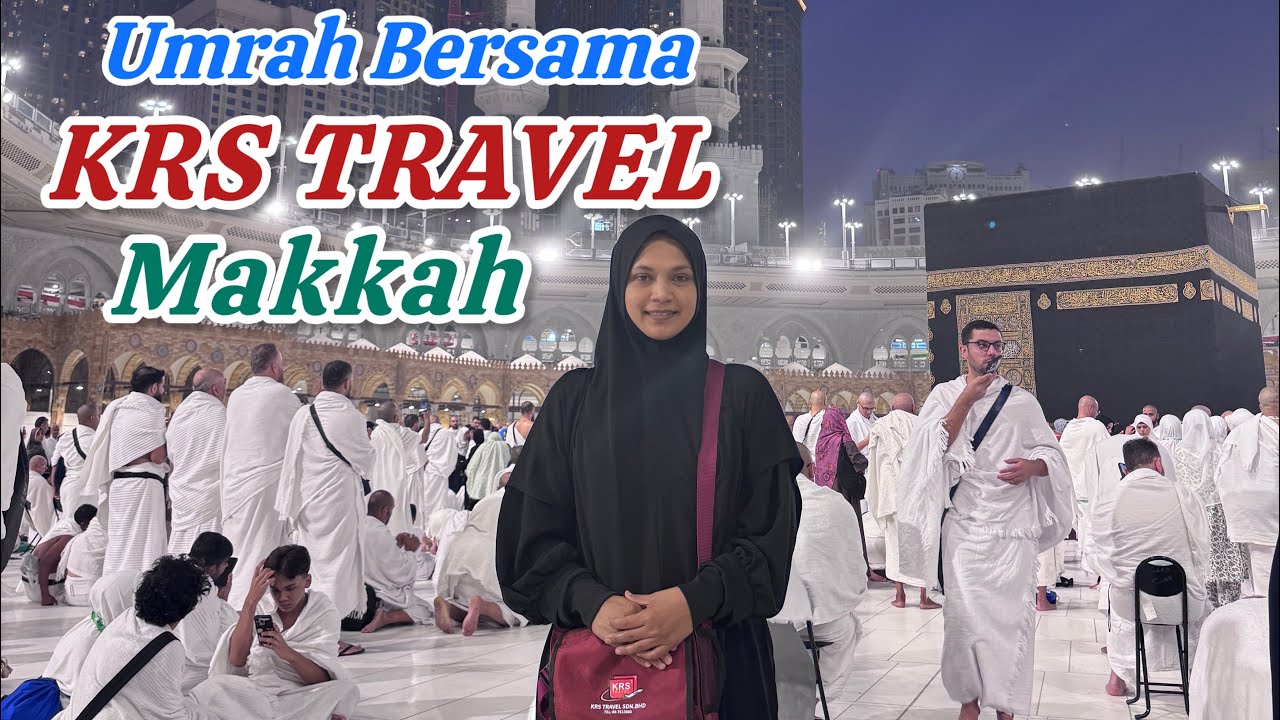 Nen Tebabo _ Umrah bersama-sama KRS TRAVEL 14-24 Disember 2024 _Part 1 _ Makkah