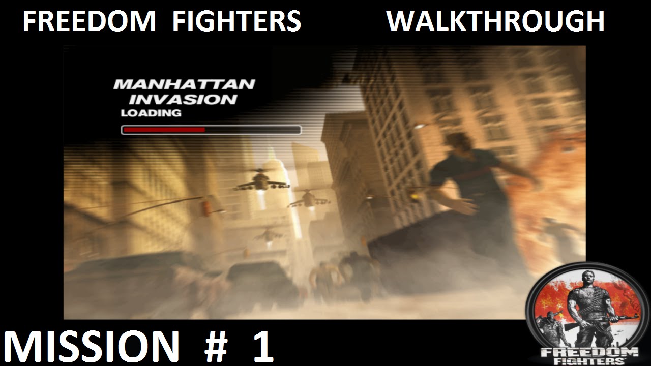 Freedom Fighters 1 - Walkthrough - Mission 1 - ''Manhattan Invasion''
