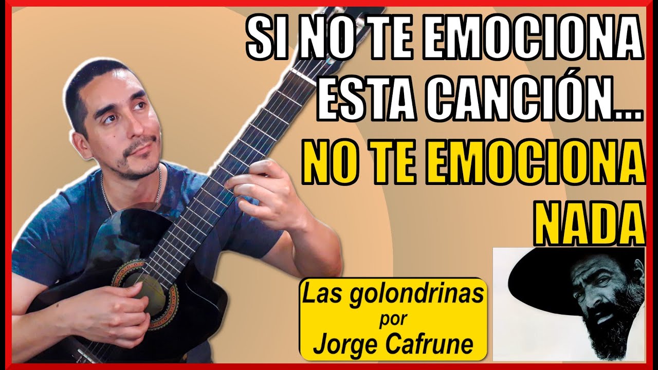 Como tocar LAS GOLONDRINAS por JORGE CAFRUNE -  #tutorial #guitarra #clasesdeguitarra #tabs #acordes