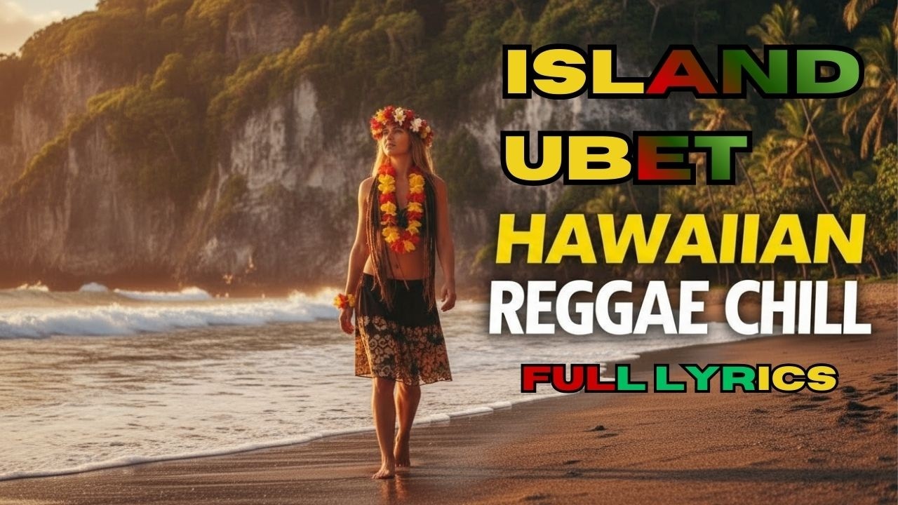 Hawaiian Reggae Music 🌊 Chill Island Vibes