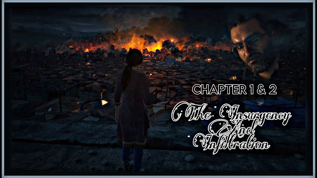 The Insurgency & Infiltration... | *Chapter 1 & 2 [Uncharted: The Lost Legacy]*