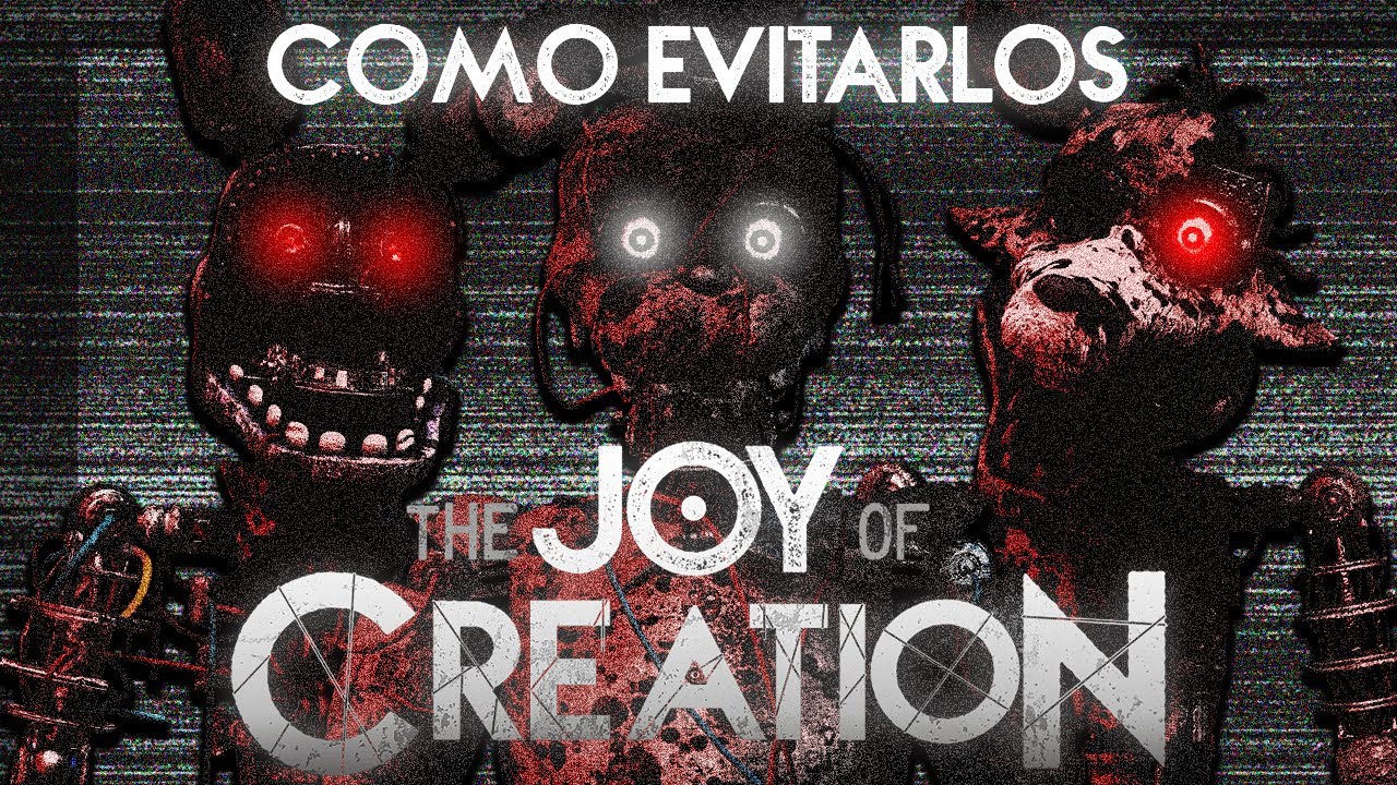 Como Evitar a los Animatronicos de The Joy of Creation Demo