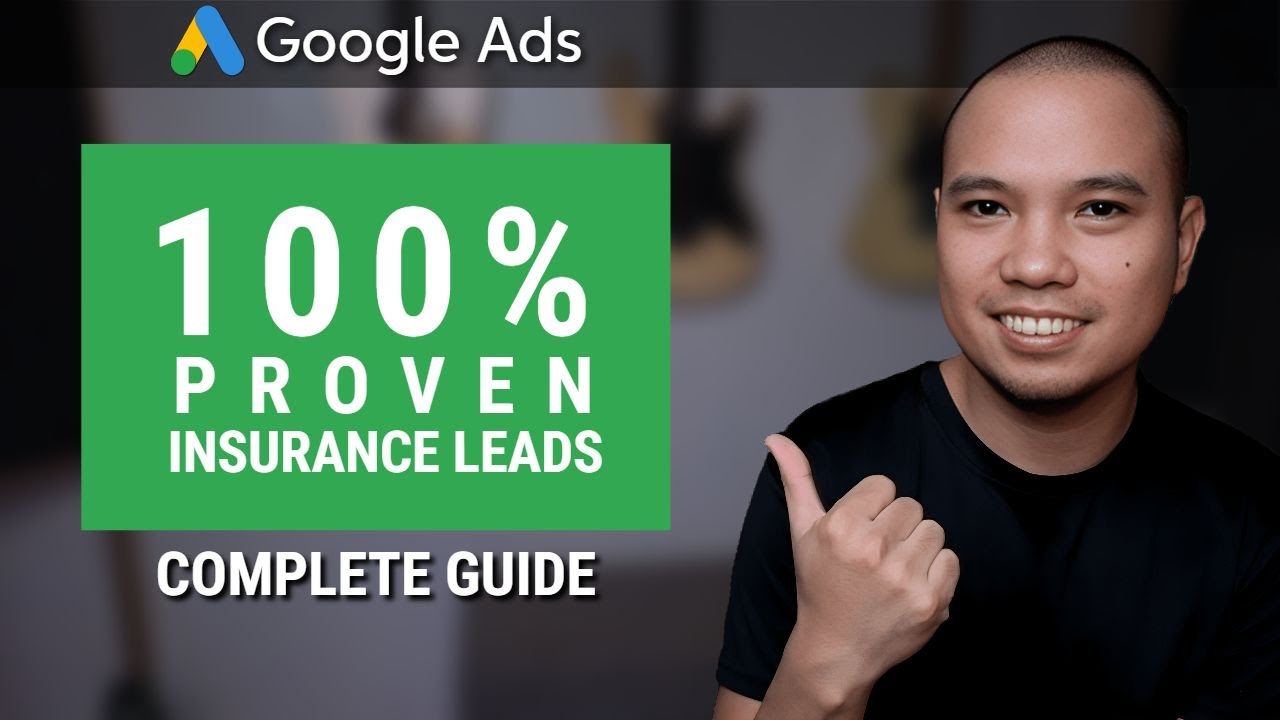 Google Ads for Insurance Lead Generation [Step-by-Step] | 100% Guaranteed Effective