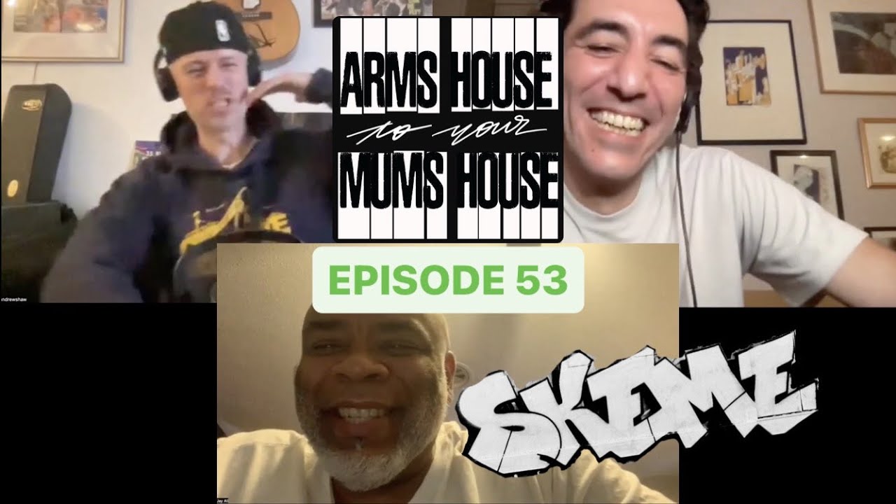 AH2YMH Ep.53 | It's only bloody SKEME TMT bruv!