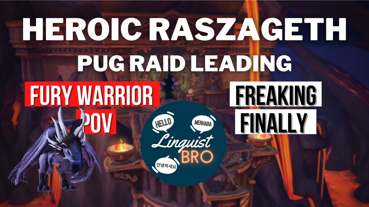 Heroic Raszageth - PuG Raid Leading - PuG Kings Heroic Raid