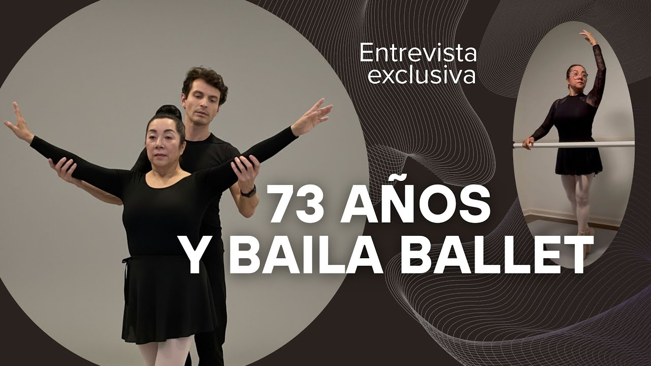 La Lección de Amelia: Por qué empecé ballet a los 73 años | Testimonio Inspirador