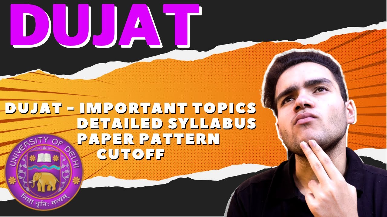 DUJAT - Important Topics | Detailed Syllabus | Paper Pattern | Cutoff | Eligibility