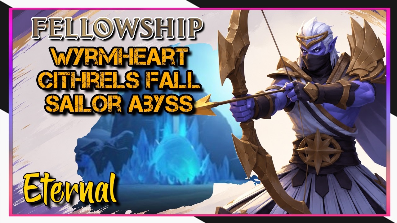 Drużyna, sezon 2: Wyrmheart, Cithrels Fall, Sailor Abyss | Para / Eter &ndash; Elarion POV Dungeon Runs