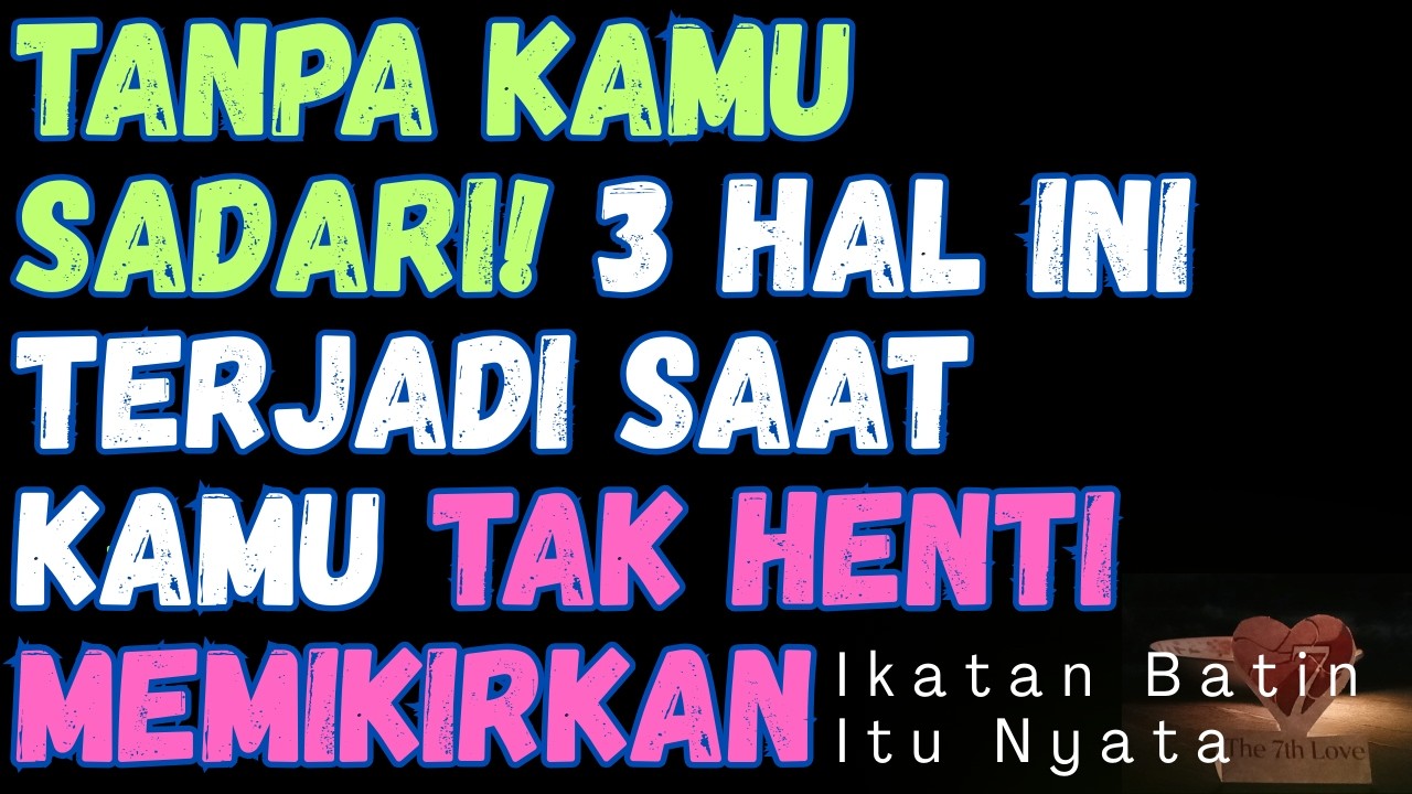 Jika kamu sering memikirkan seseorang, 3 hal ini Yang akan terjadi pada orang itu