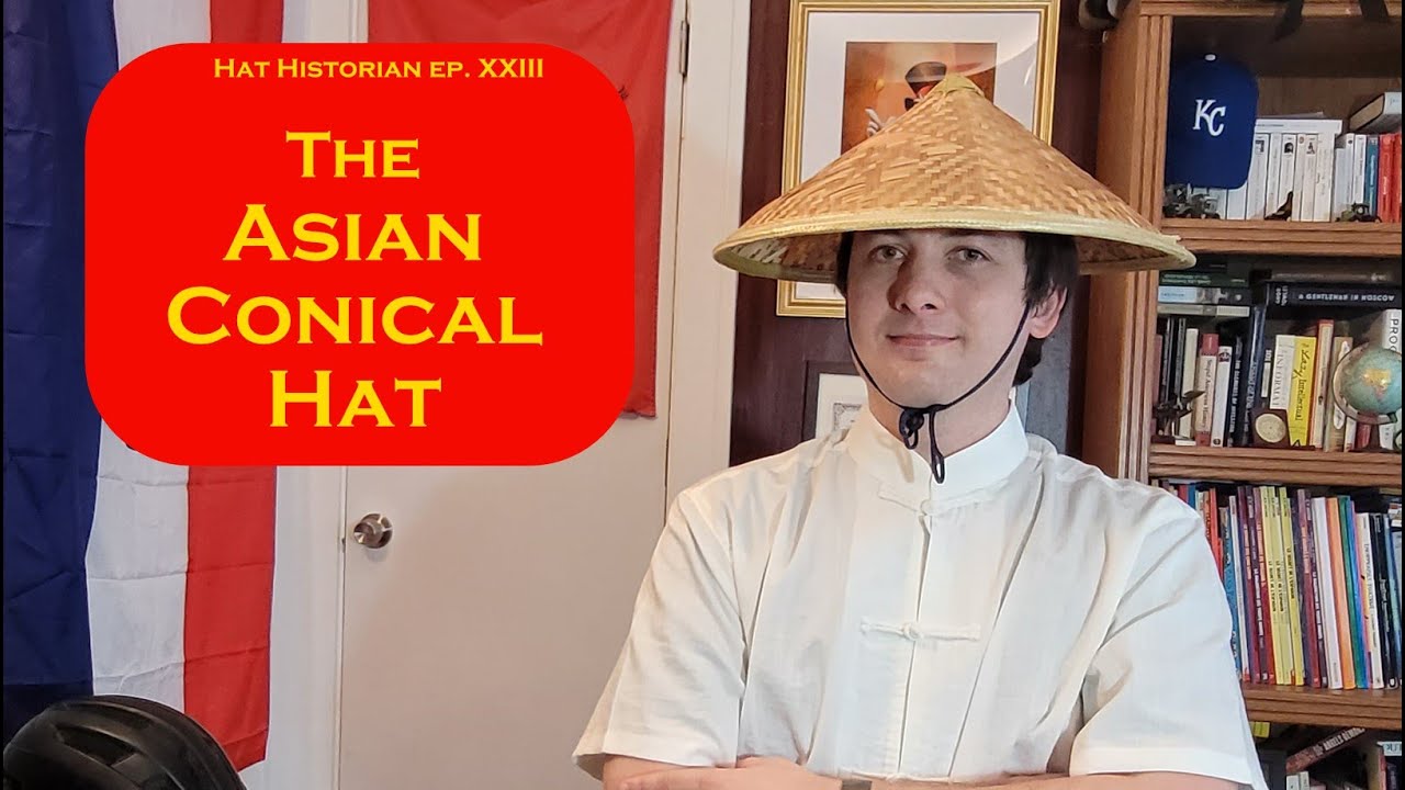 Under the Eastern Sun: a History of the Asian Conical Hat