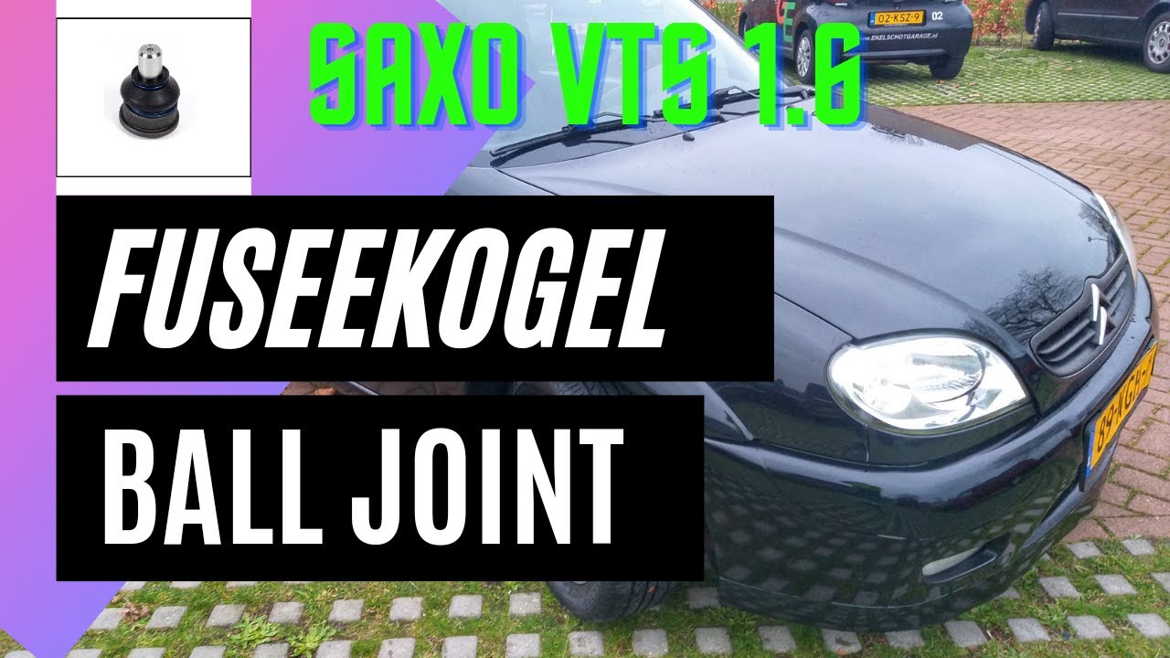 #CITROEN SAXO VTS 1.6  #fuseekogel vervangen  #ballJoint replacement