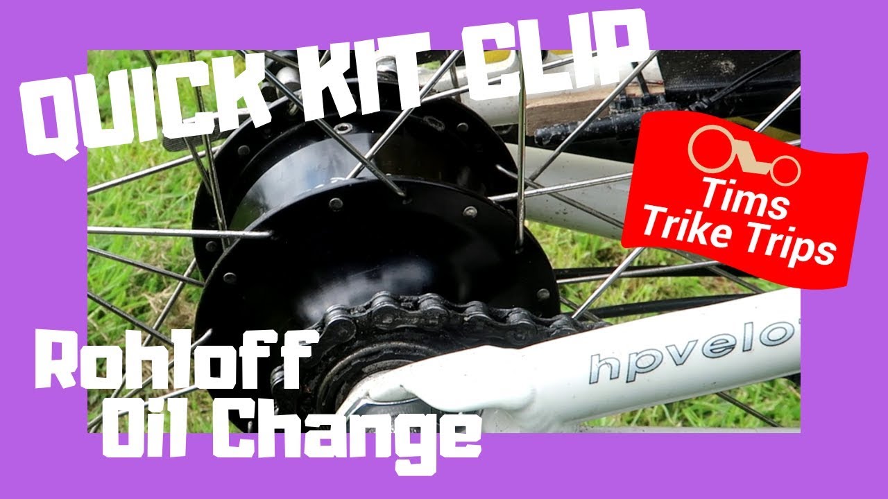Sub Questions | Rohloff Speedhub Oil Change & other Trike maintenance.