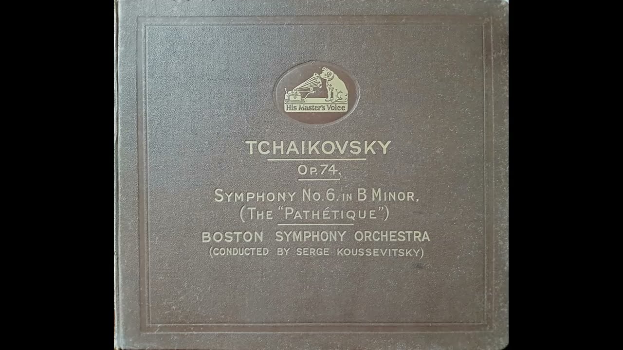 Koussevitzky and Boston Symphony Orchestra - Symphony No. 6 in B minor, Op. 74 (Tchaikovsky) (1930)