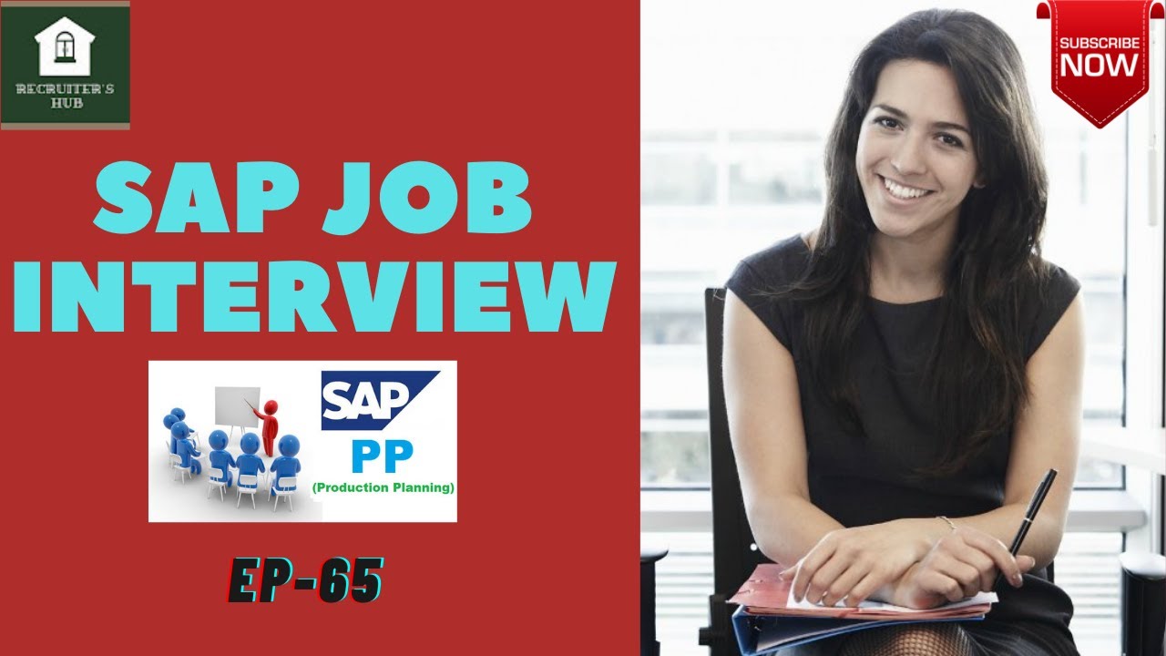 SAP JOB INTERVIEW - SAP PP CONSULTANT