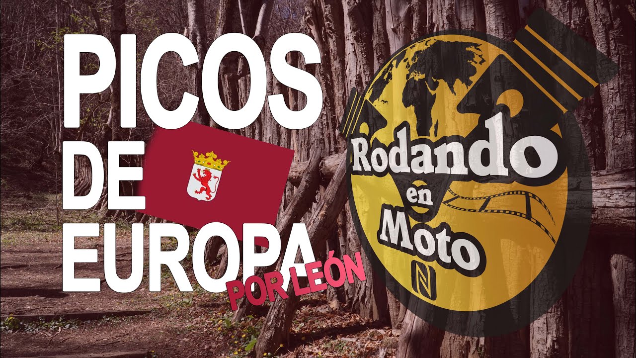PICOS DE EUROPA por LEÓN con amigos - #RodandoEnMoto