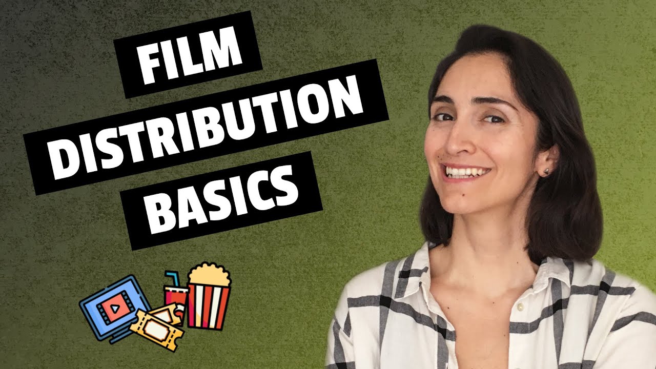 What you need to know about Film Distribution