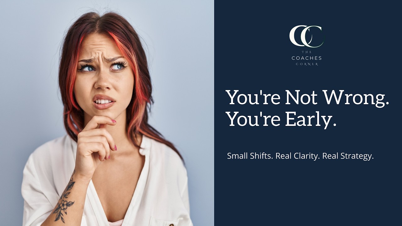 You're not wrong. You're early.