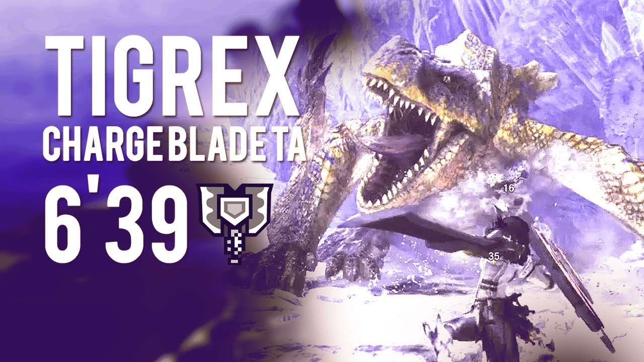 MHW:Iβ | Tigrex TA (Charge Blade) 6'39