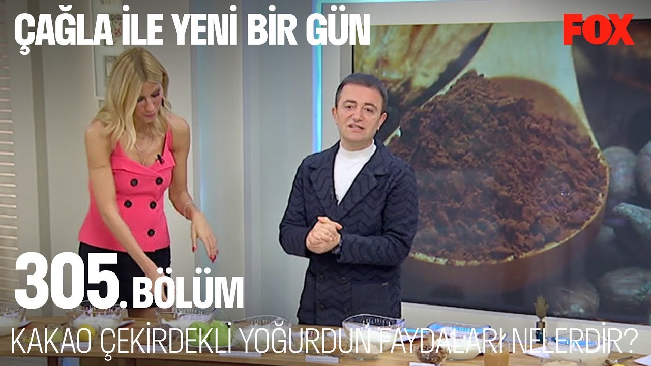 Kakao çekirdekli yoğurdun faydaları nelerdir? Çağla ile Yeni Bir Gün 305. Bölüm