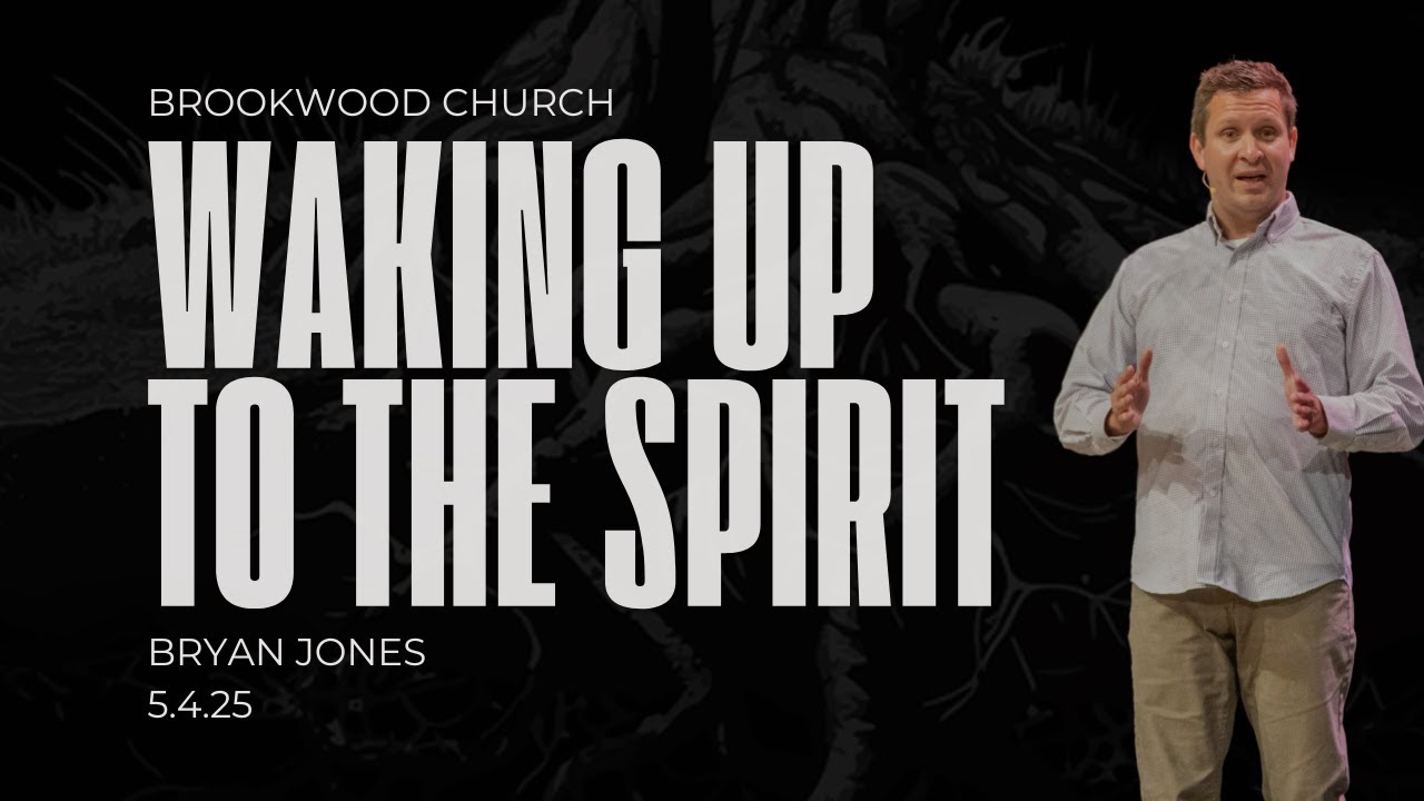 Waking up to the Spirit | Rooted in the Spirit - Part 4 | Bryan Jones | FULL SERVICE