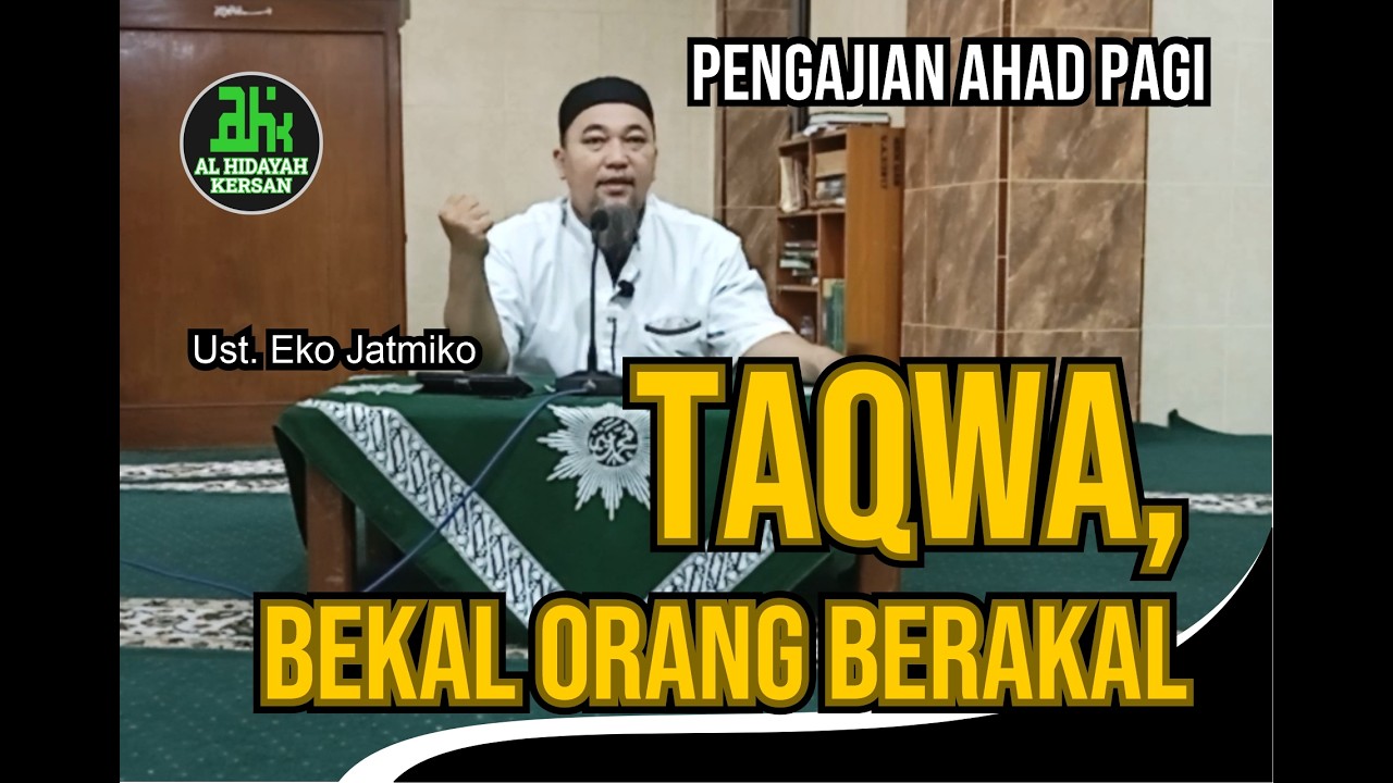 TAQWA, BEKAL ORANG BERAKAL