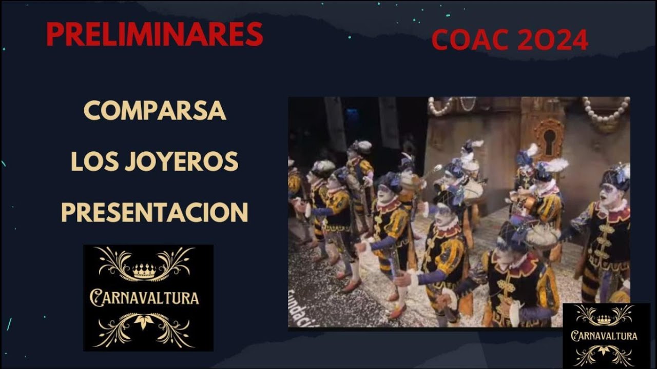 PRESENTACION COMPARSA EL JOYERO  (CON LETRA) PRELIMINARES 2024