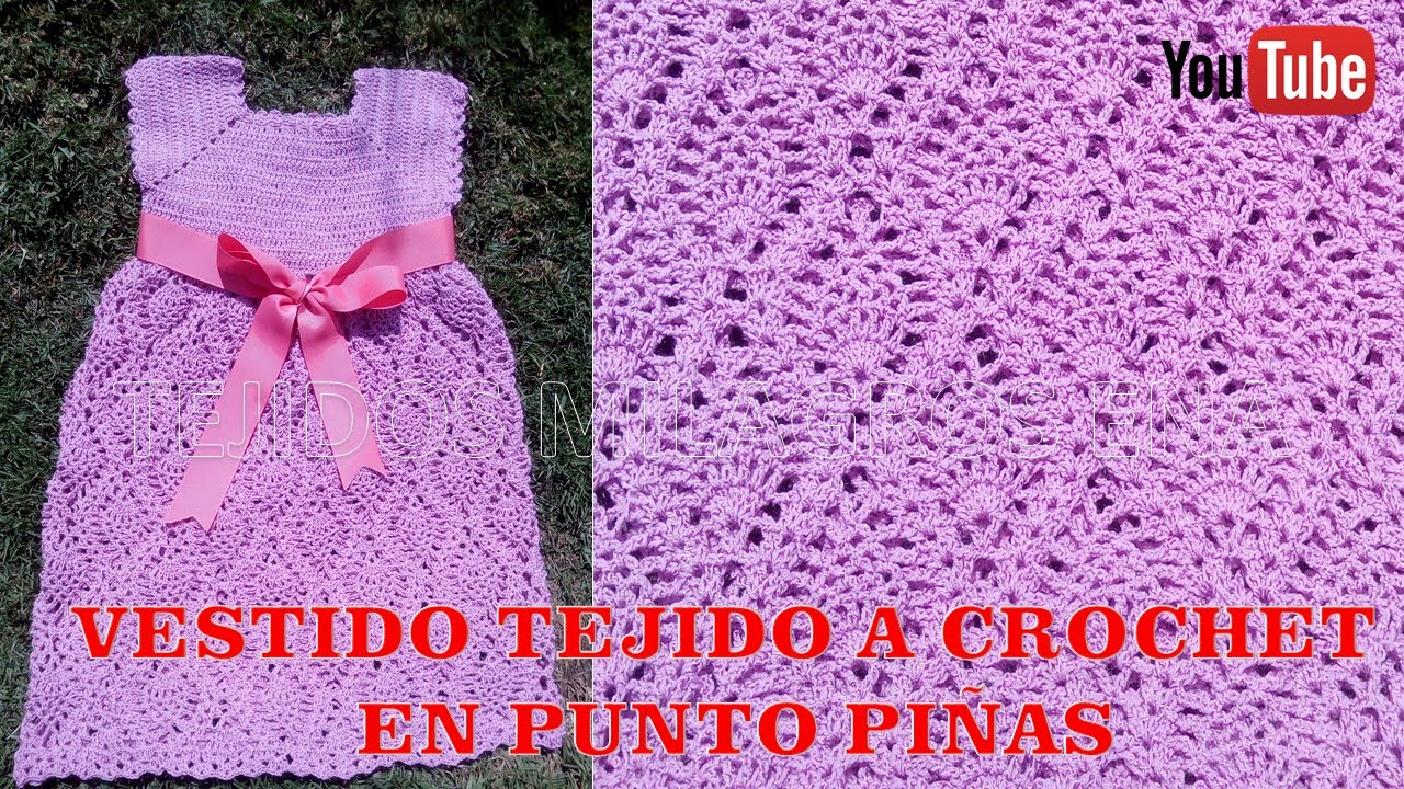 Vestido de niña N°1 Tejido a crochet en punto Piñas paso a paso - diferentes tallas