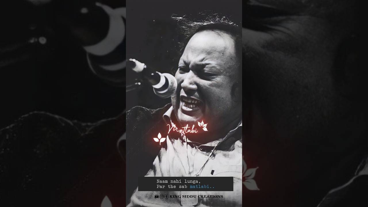 Matlabi Dost Hai Matlabi Yaar Hai Nusrat Fateh Ali Khan Song Status 💯💔🥀