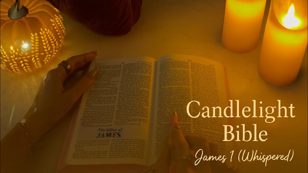 Candlelight Bible ASMR | Whispered James 1 + Gentle Reflection