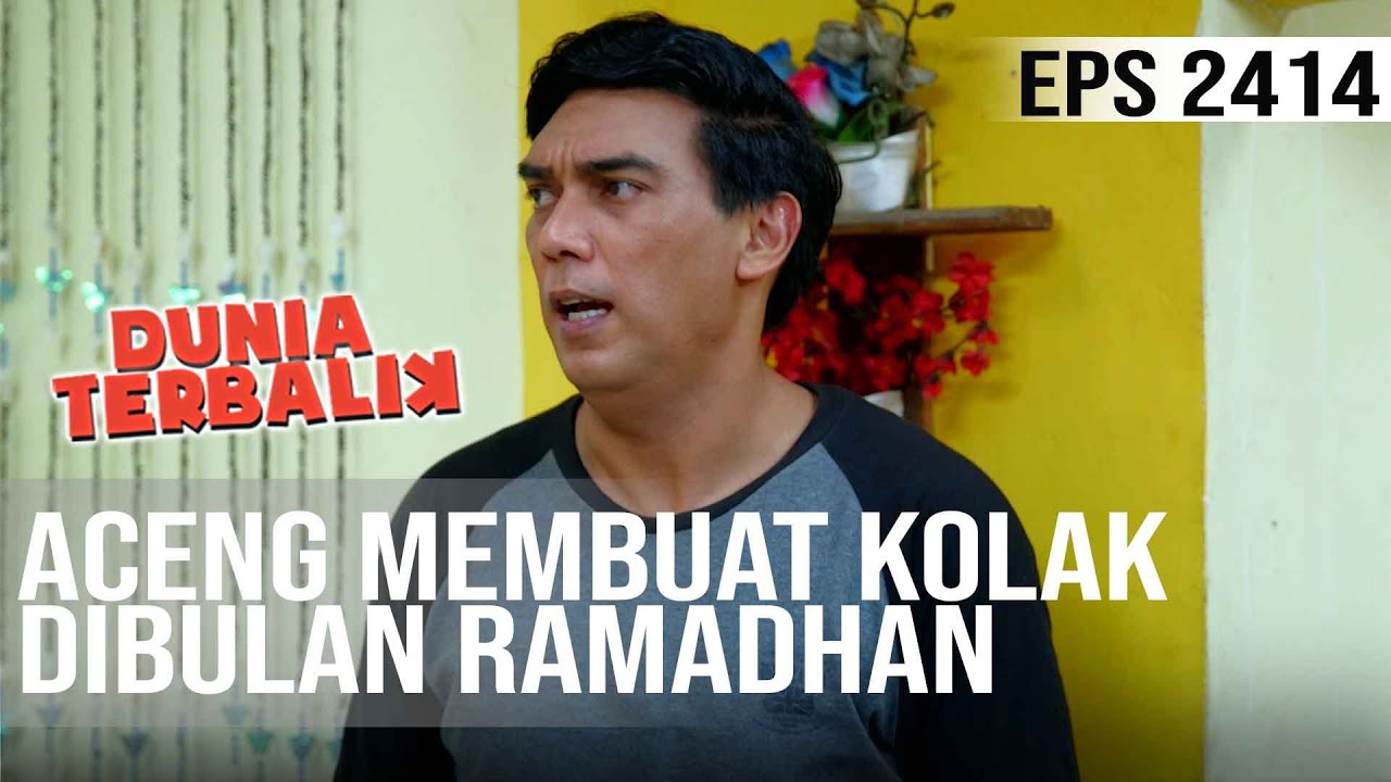 Dunia Terbalik - Aceng Membuat Kolak Dibulan Ramadhan
