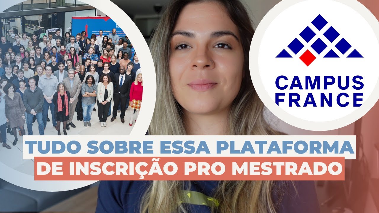 CAMPUS FRANCE: COMO SE INSCREVER PRO MESTRADO NA FRANÇA EM 2024