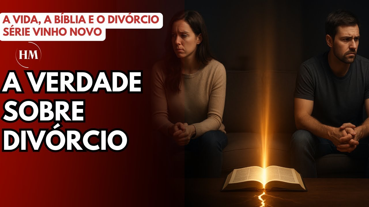 DIVÓRCIO, MEDO E CULPA: O que a Bíblia REALMENTE diz sobre isso