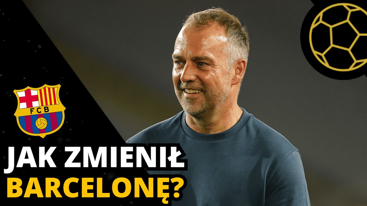 JAK FLICK DOKONAŁ NIESAMOWITYCH RZECZY Z BARCELONĄ? NIEKTÓRE FAKTY WBIJAJĄ W FOTEL