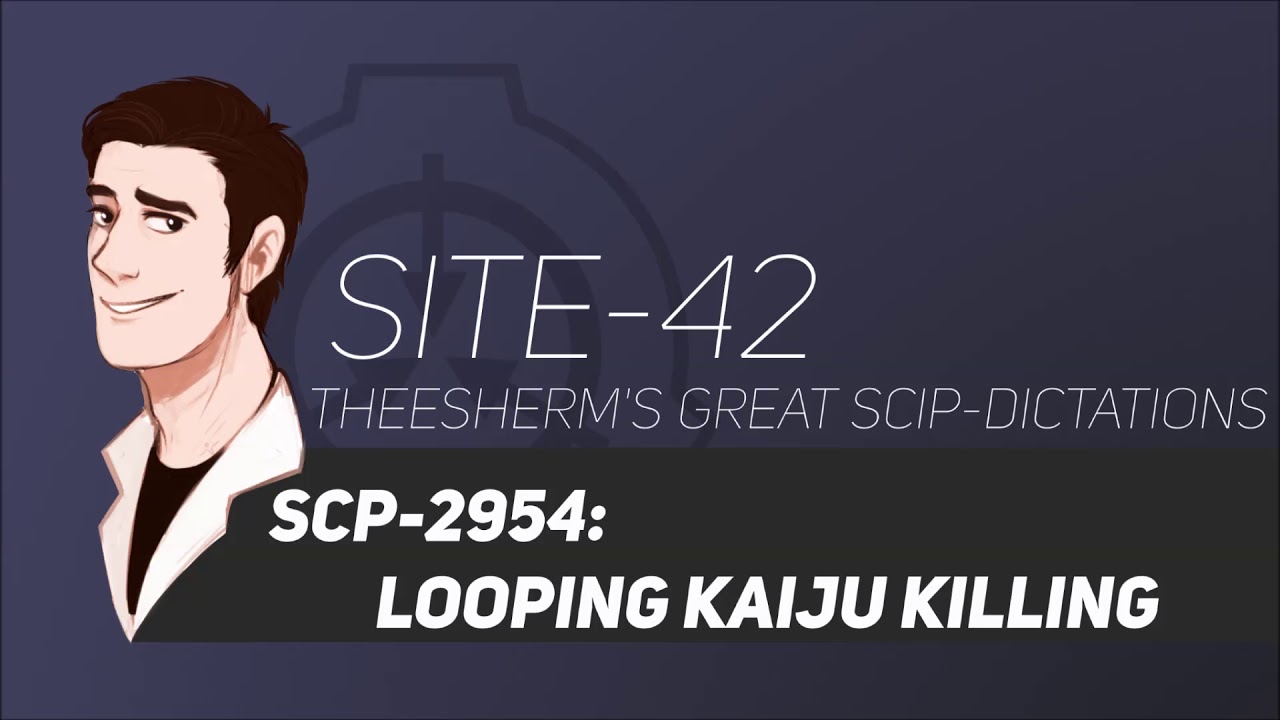 SCP-2954: Looping Kaiju Killing