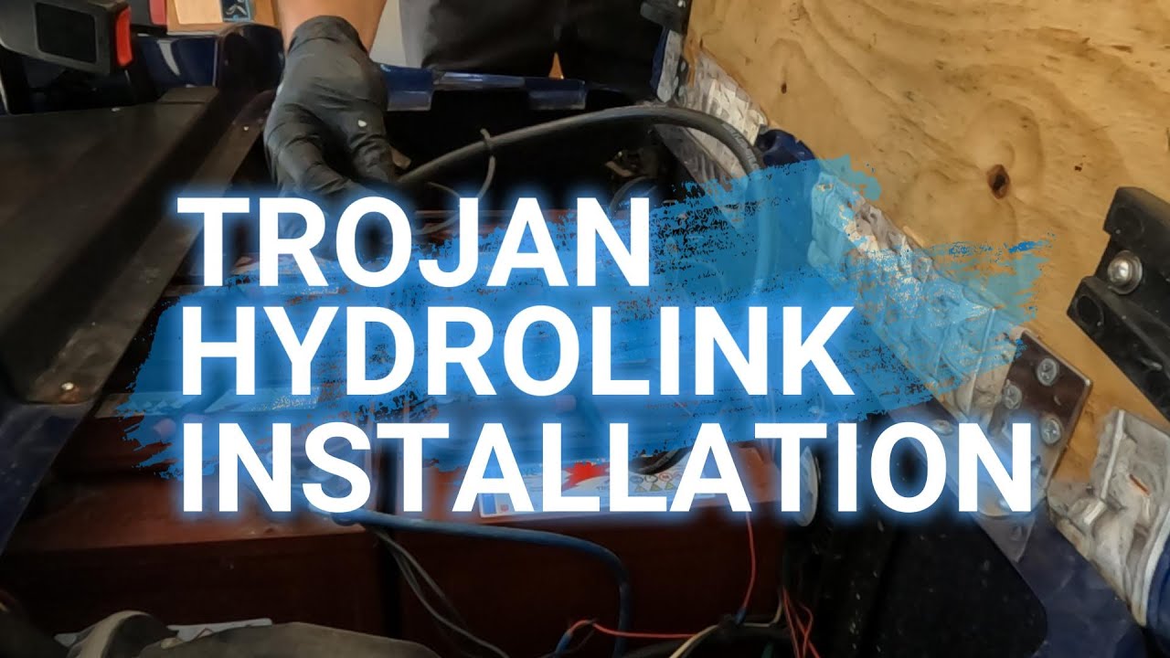 Trojan Hydrolink Installation