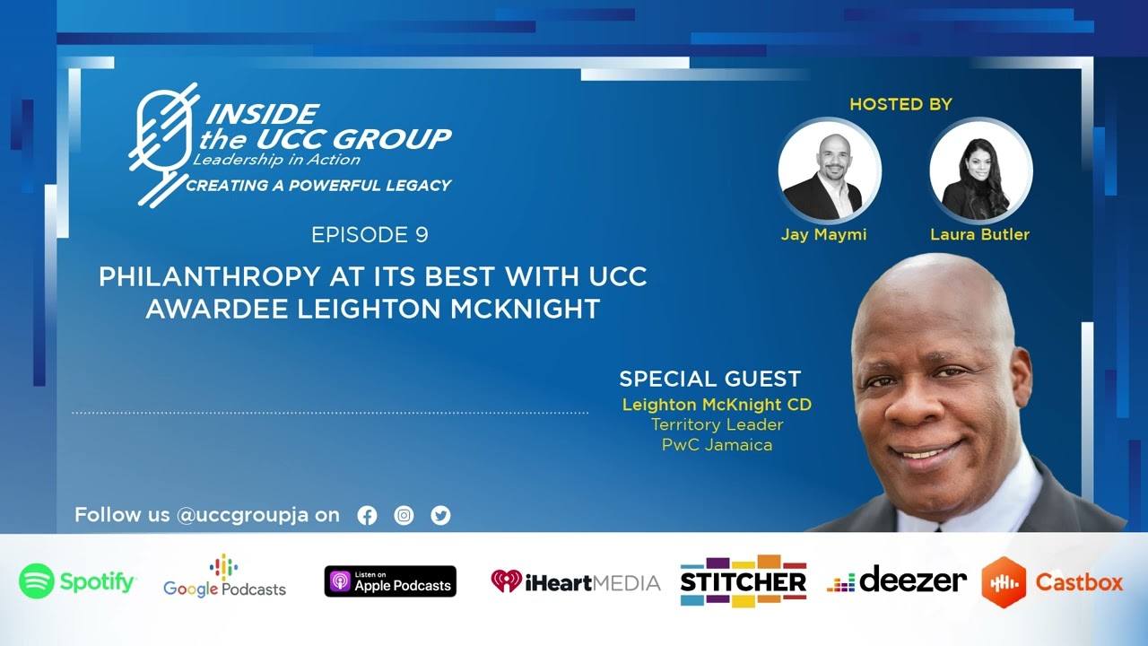 Ep. 9 - Philanthropy at its Best with UCC Awardee Leighton McKnight - Leadership in Action Podcast