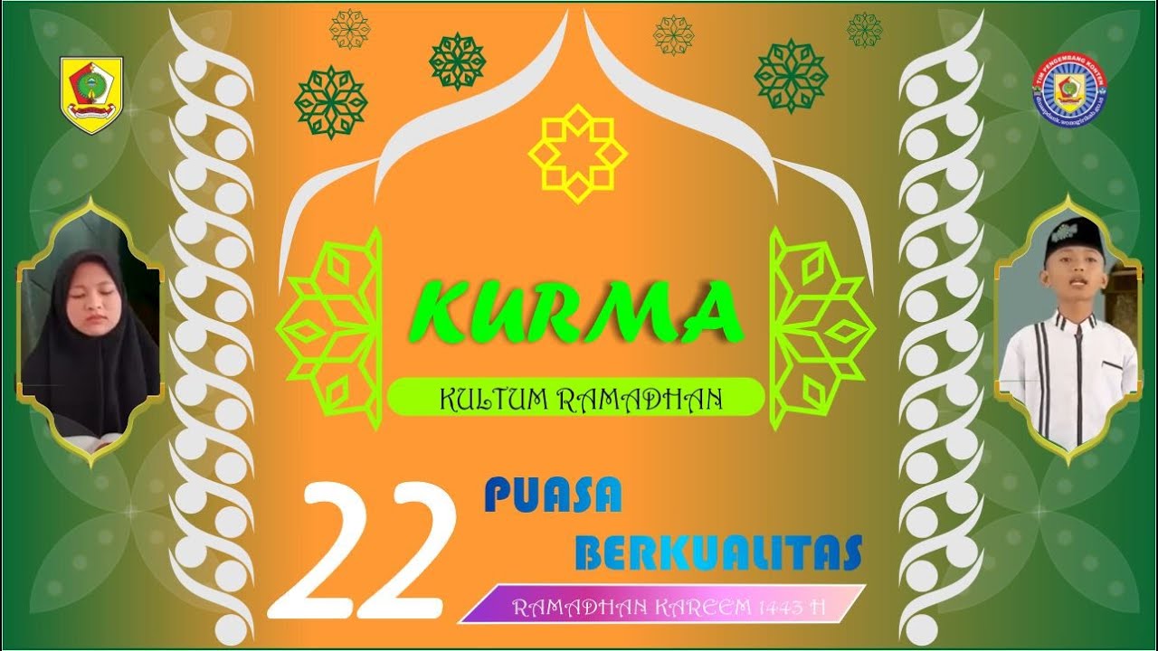 KURMA 22 I RAMADAN YANG BERKUALITAS