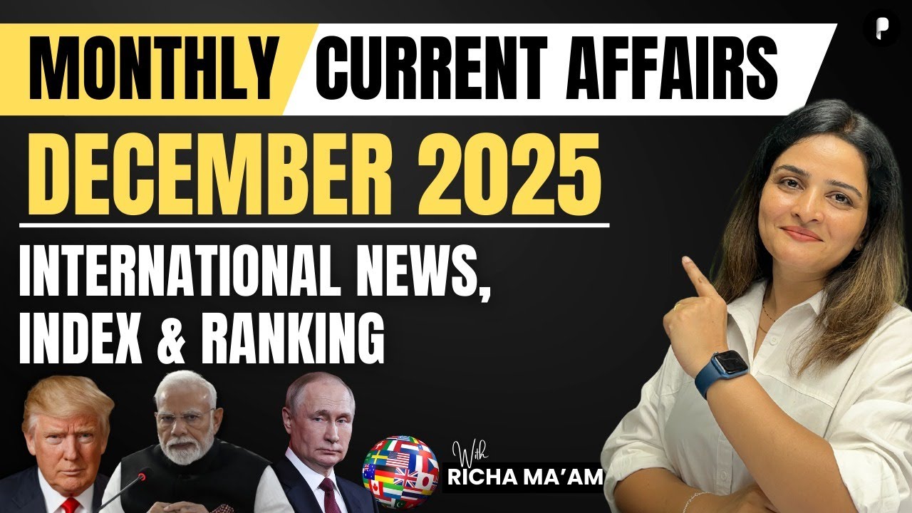 December 2025 Monthly Current Affairs | International News, Index & Rankings #currentaffairs
