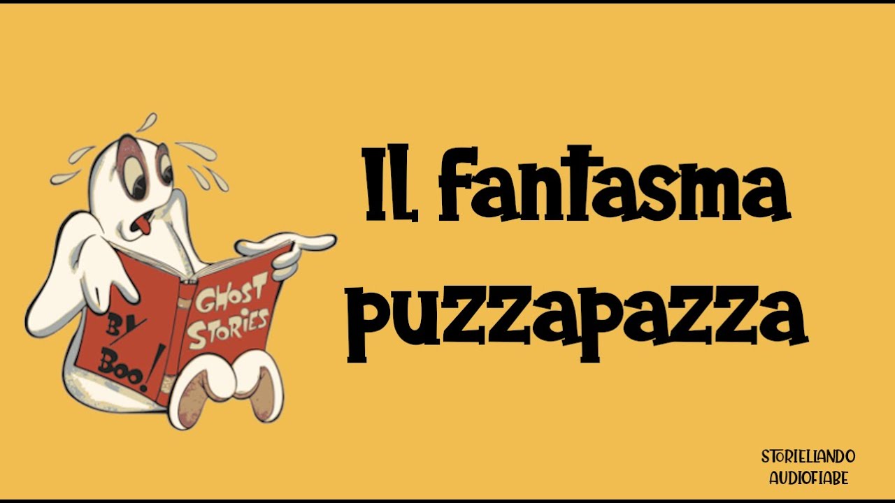 Il Fantasma PuzzaPazza 👻 🍁🎃👻  | Storiellando AudioFiabe | Storie di paura per bambini coraggiosi