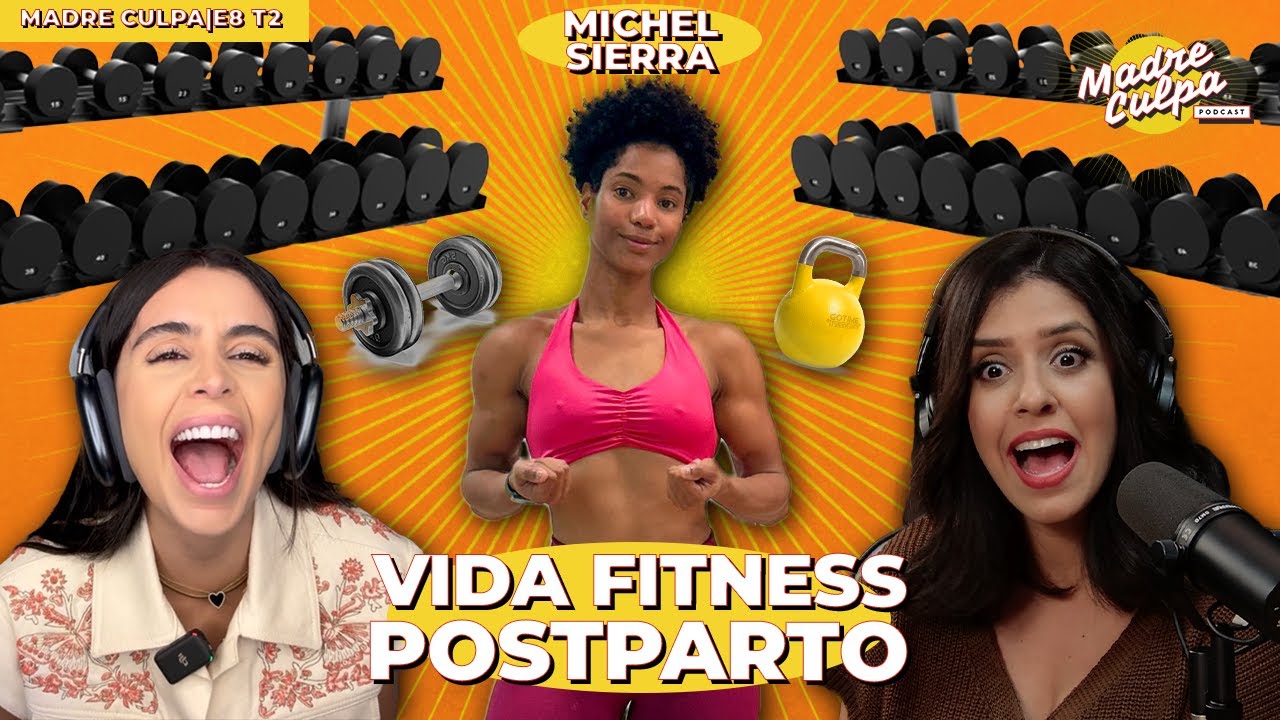 MADRE FITNESS💪👀 : Michel Sierra | MADRE CULPA E8T2