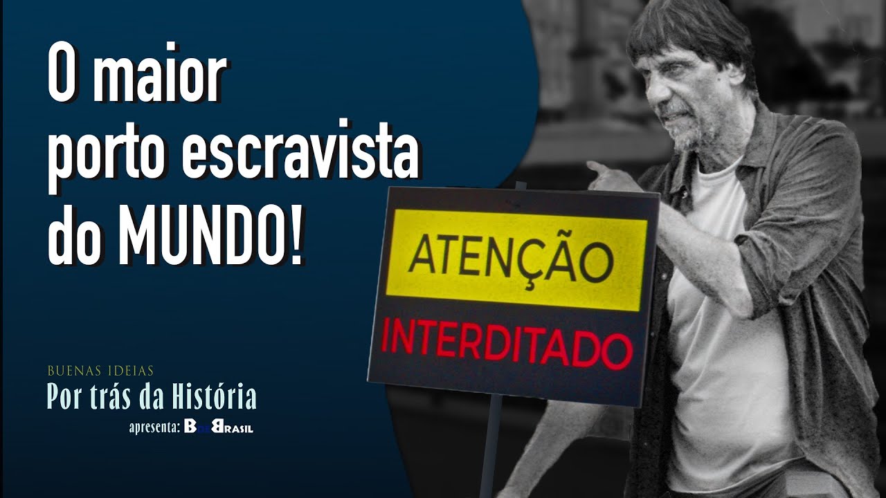 O MAIOR PORTO ESCRAVISTA DO MUNDO! - EDUARDO BUENO - POR TRÁS DA HISTÓRIA