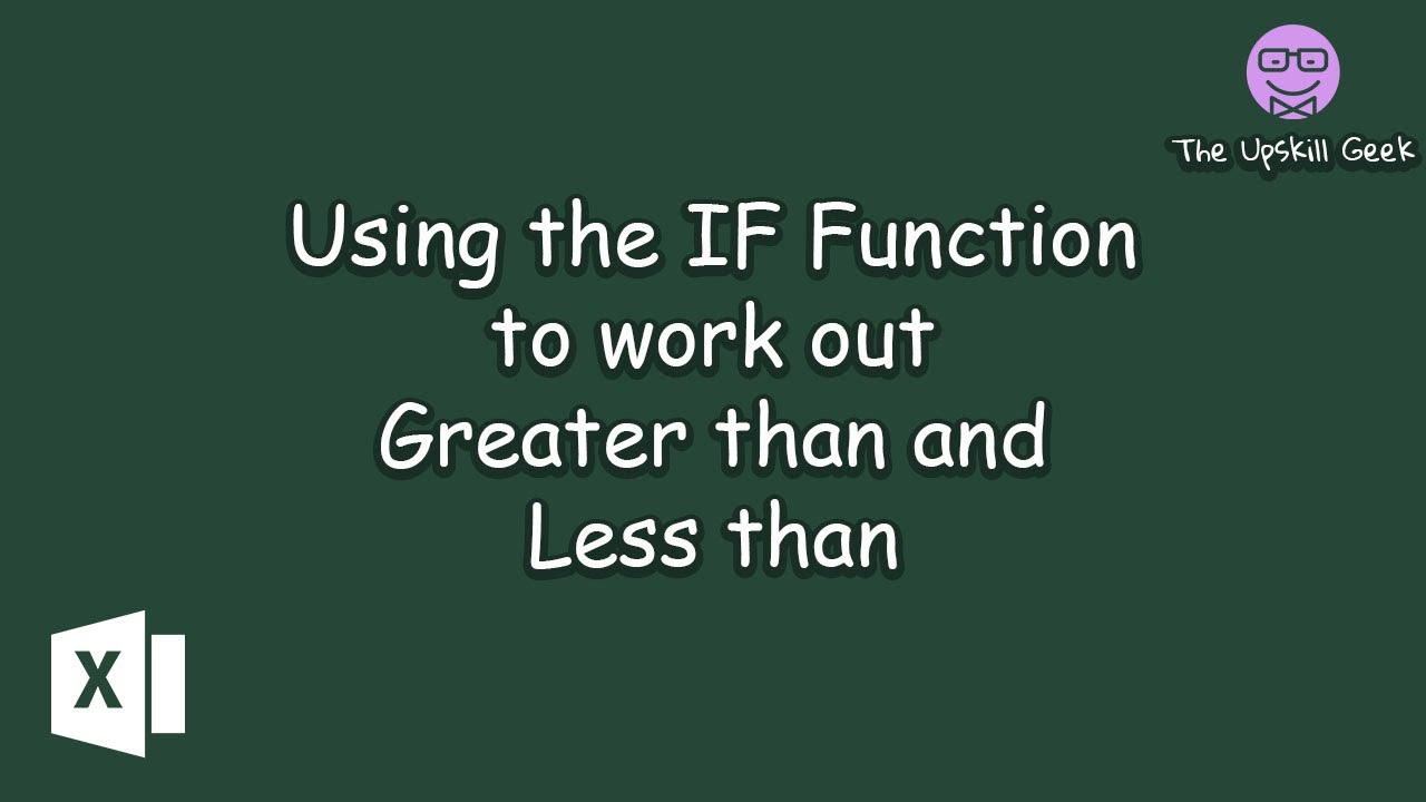 How to Use the IF function in Excel in 60 SECONDS! | Using IF to work out Greater than and Less than
