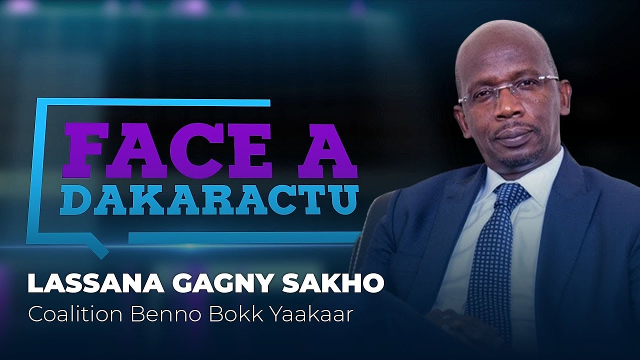 [REPLAY] Pr&eacute;sidentielle 2019 : Revivez &laquo; FACE A DAKARACTU &raquo; avec Lassana Gagny Sakho (BBY)